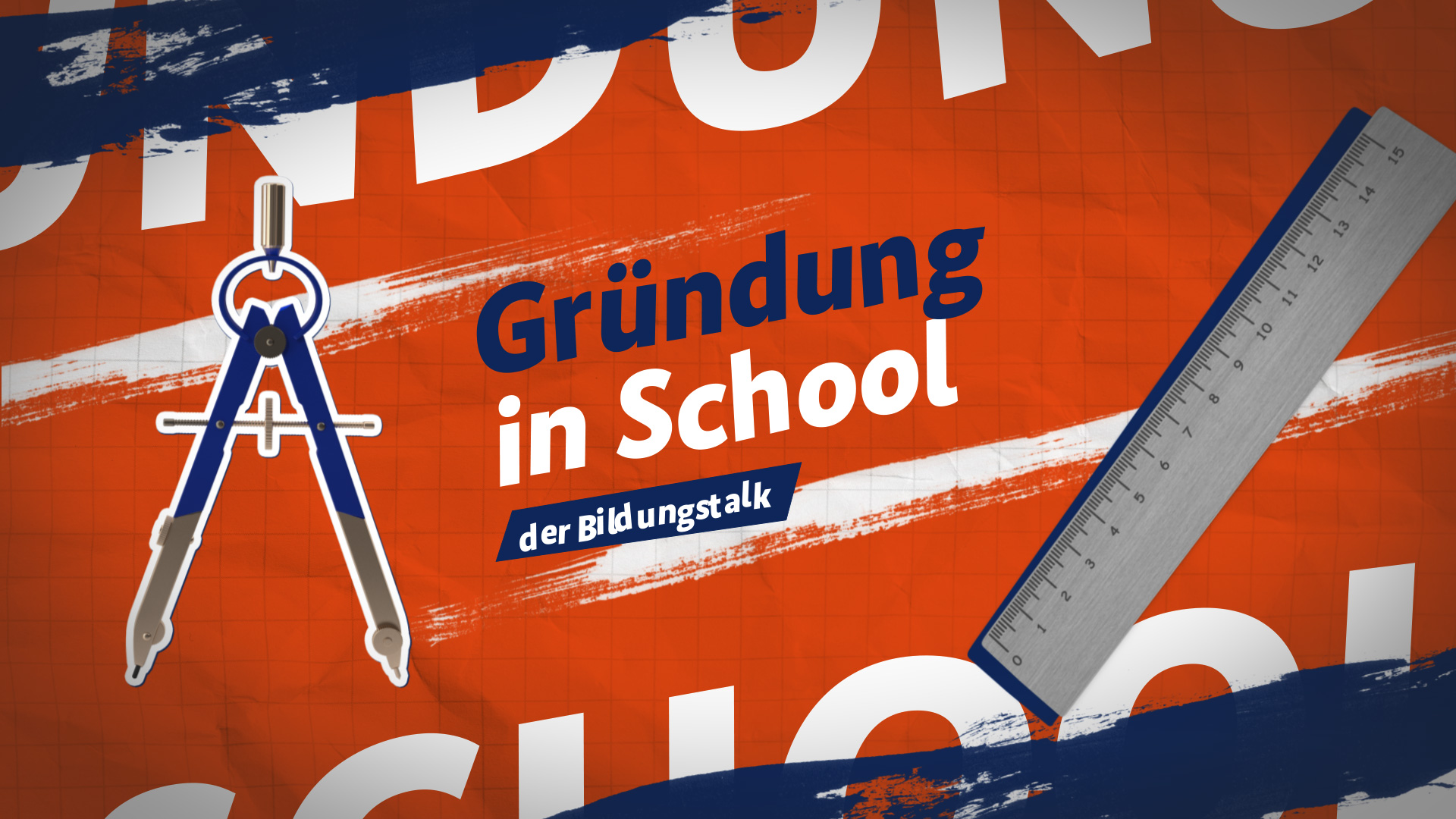 Startbild Videopodcast "Gründung in school – der Bildungstalk"